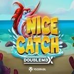Nice Catch Doublemax